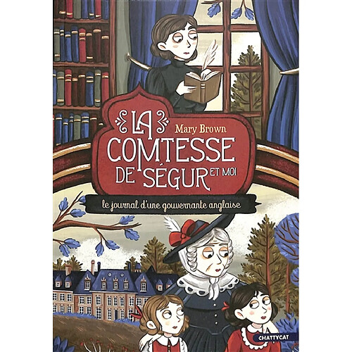 La comtesse de Ségur et moi : le journal d'une gouvernante anglaise · Occasion