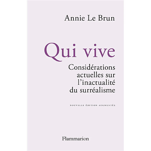 Qui vive : considérations actuelles sur l'inactualité du surréalisme · Occasion