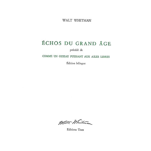 Echos du grand âge. Comme un oiseau puissant aux ailes libres · Occasion