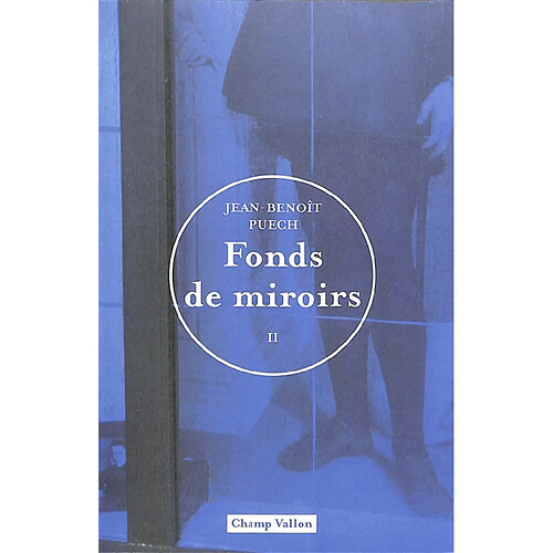 Fonds de miroirs. Vol. 2 · Occasion