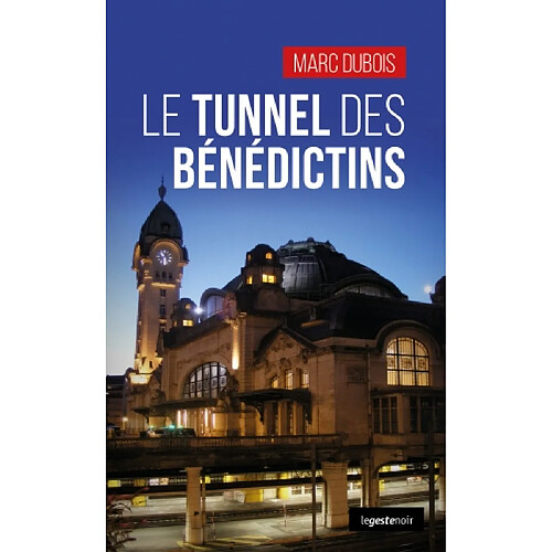 Le tunnel des bénédictins · Occasion