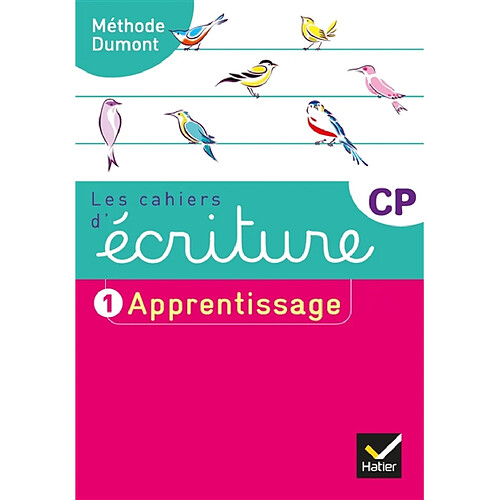 Les cahiers d'écriture CP. Vol. 1. Apprentissage