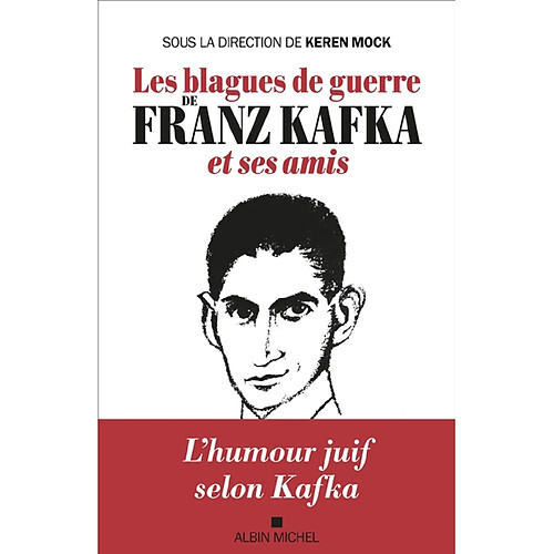 Les blagues de guerre de Franz Kafka et ses amis