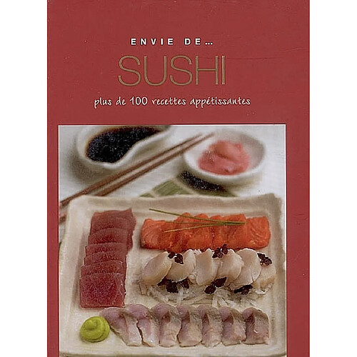 Sushi : plus de 100 recettes appétissantes · Occasion