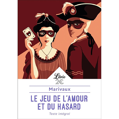 Le jeu de l'amour et du hasard : texte intégral