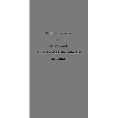 Lettre ouverte au Dr Haricot de la faculté de médecine de Paris