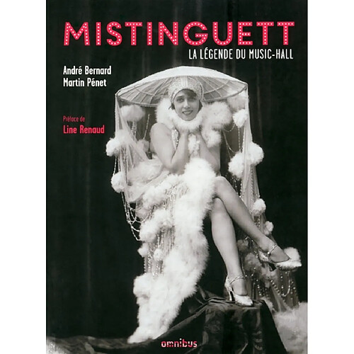 Mistinguett : la légende du music-hall · Occasion