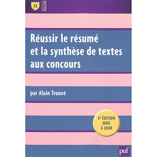 Réussir le résumé et la synthèse de textes aux concours · Occasion