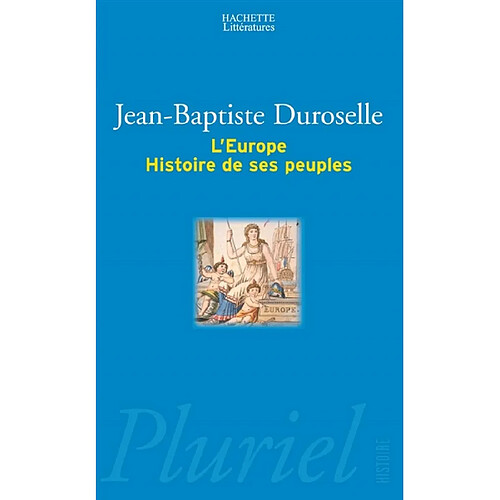 L'Europe, histoire de ses peuples : une initiative européenne de Frédéric Delouche · Occasion