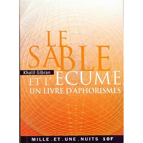 Le sable et l'écume : un livre d'aphorismes · Occasion