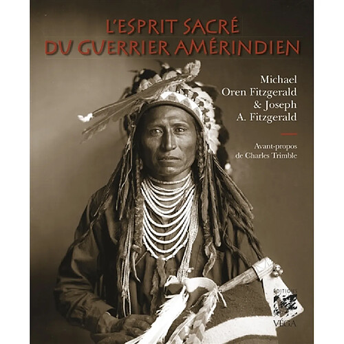 L'esprit sacré du guerrier amérindien · Occasion