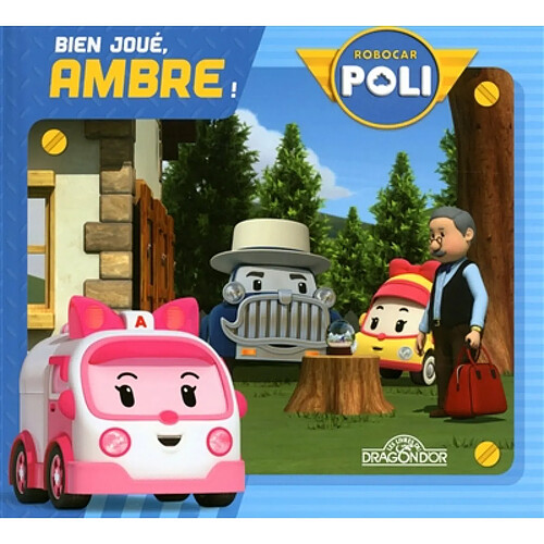 Robocar Poli. Bien joué, Ambre ! · Occasion