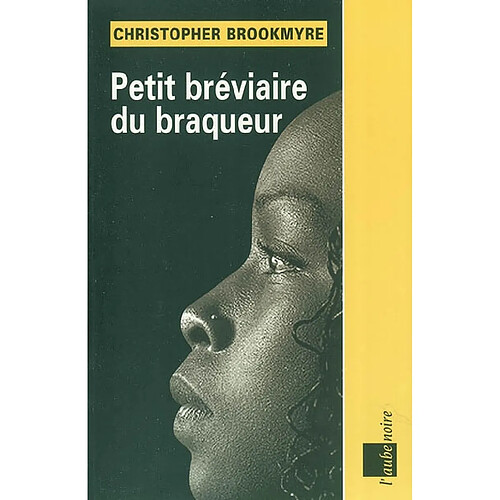 Petit bréviaire du braqueur · Occasion