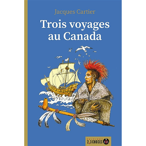 Trois voyages au Canada