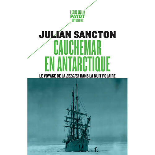 Cauchemar en Antarctique : le voyage de la Belgica dans la nuit polaire · Occasion