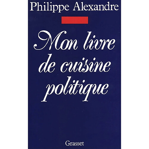 Mon livre de cuisine politique · Occasion