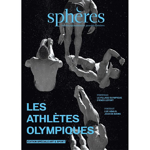 Sphères : petites communautés, grandes histoires, n° 16. Les athlètes olympiques