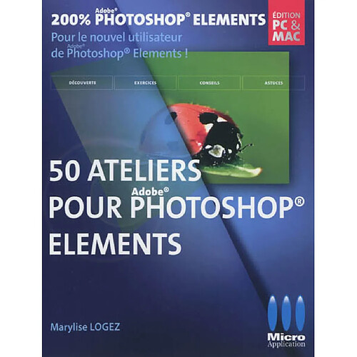 Photoshop Elements : 50 ateliers visuels pour débuter · Occasion