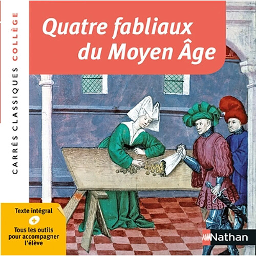 Quatre fabliaux du Moyen Age : XIIe-XIVe siècles : textes intégraux · Occasion