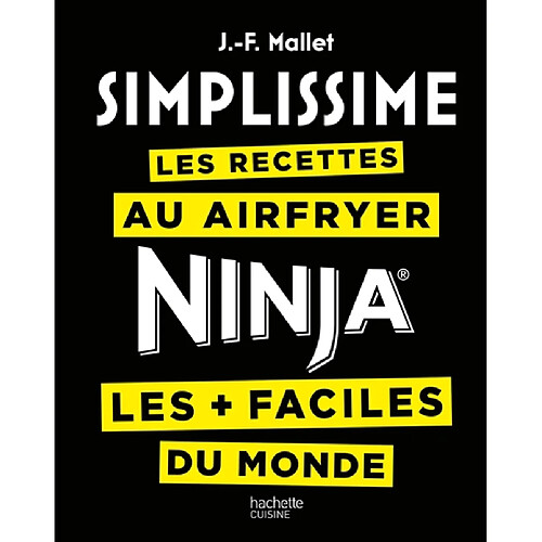 Simplissime : les recettes au Airfryer Ninja les + faciles du monde