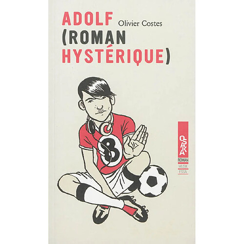 Adolf : roman hystérique · Occasion