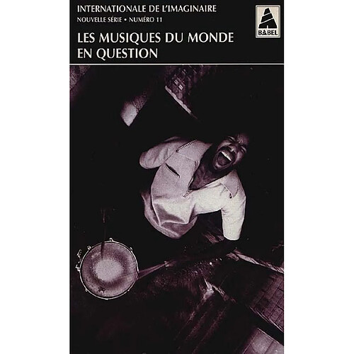 Internationale de l'imaginaire, nouvelle série, n° 11. Les musiques du monde en question · Occasion