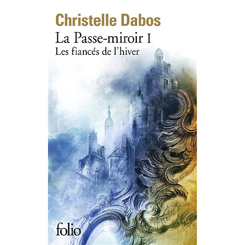 La passe-miroir. Vol. 1. Les fiancés de l'hiver · Occasion