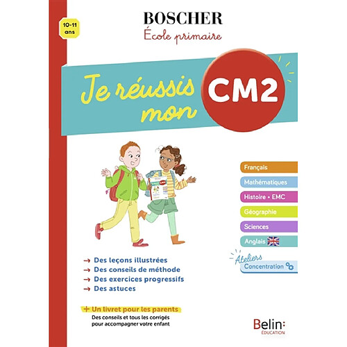 Je réussis mon CM2 : 10-11 ans