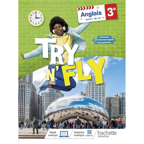 Try n' fly, anglais 3e, cycle 4, A2-B1