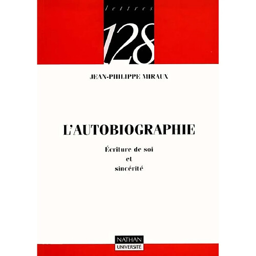 L'autobiographie : écriture de soi et sincérité · Occasion