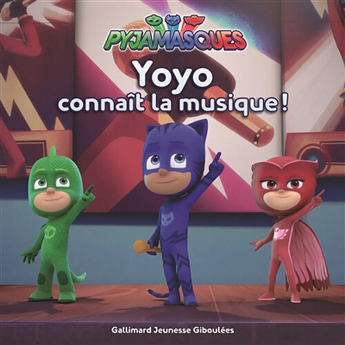 Pyjamasques. Vol. 5. Yoyo connaît la musique ! · Occasion