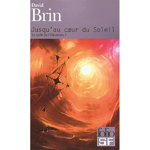 Le cycle de l'élévation. Vol. 1. Jusqu'au coeur du soleil · Occasion