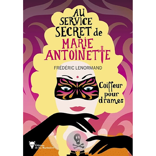 Au service secret de Marie-Antoinette. Vol. 10. Coiffeur pour drames · Occasion