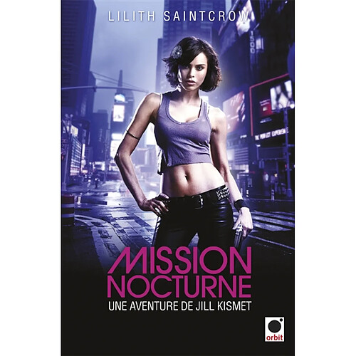 Une aventure de Jill Kismet. Vol. 1. Mission nocturne · Occasion