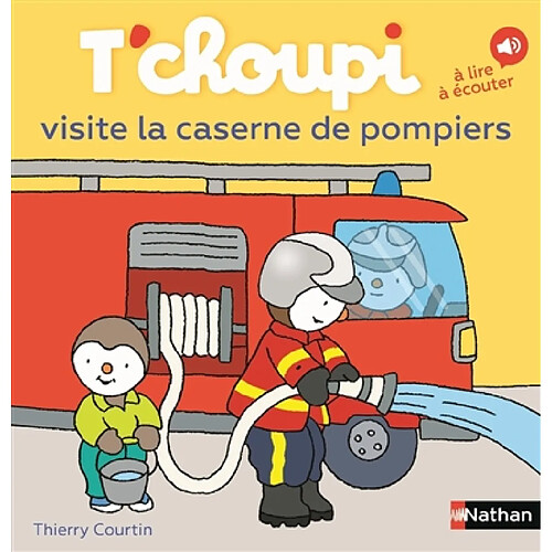 T'choupi visite la caserne de pompiers