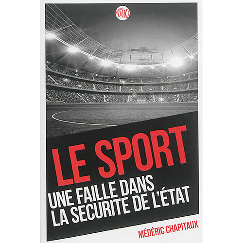 Le sport : une faille dans la sécurité de l'Etat · Occasion