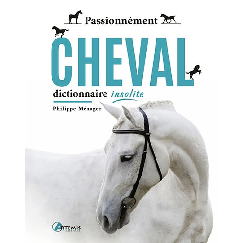 Passionnément cheval : dictionnaire insolite · Occasion