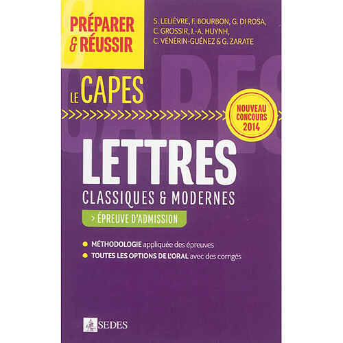 Lettres classiques & modernes : le Capes : épreuve d'admission, nouveau concours 2014 · Occasion