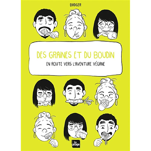 Des graines et du boudin : en route vers l'aventure végane