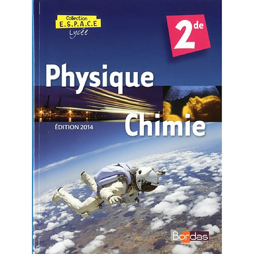 Physique-chimie 2de : manuel 2014 · Occasion