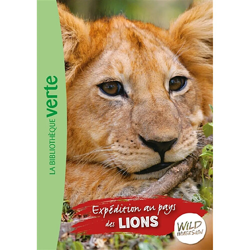 Wild immersion. Vol. 1. Expédition au pays des lions · Occasion