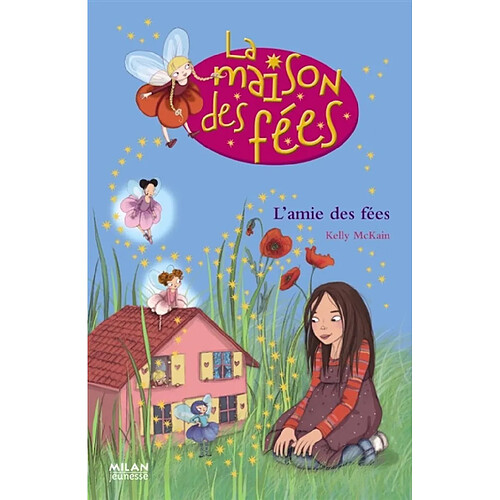 La maison des fées. Vol. 1. L'amie des fées · Occasion