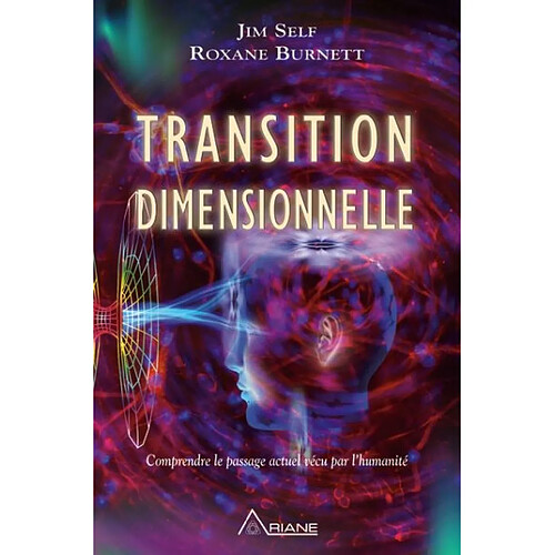 Transition dimensionnelle : comprendre le passage actuel vécu par l'humanité · Occasion