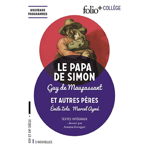 Le papa de Simon : et autres pères : textes intégraux · Occasion