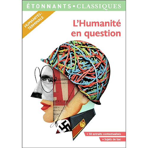 L'humanité en question : humanités, terminale · Occasion