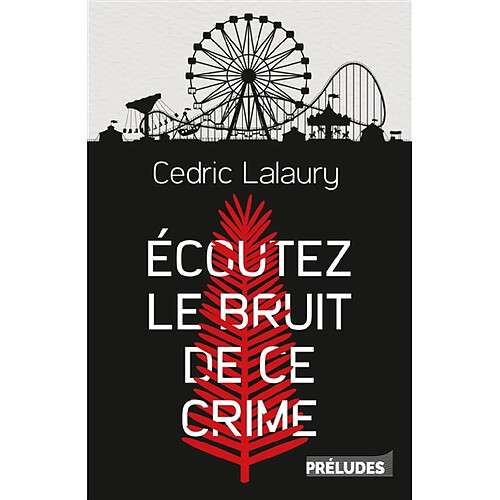 Ecoutez le bruit de ce crime · Occasion