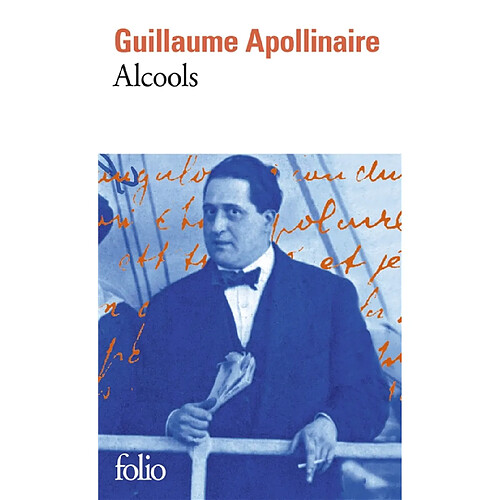 Alcools. Guillaume Apollinaire