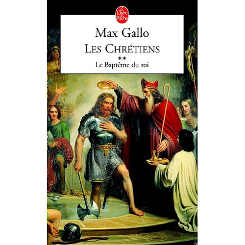 Les chrétiens. Vol. 2. Le baptême du roi · Occasion