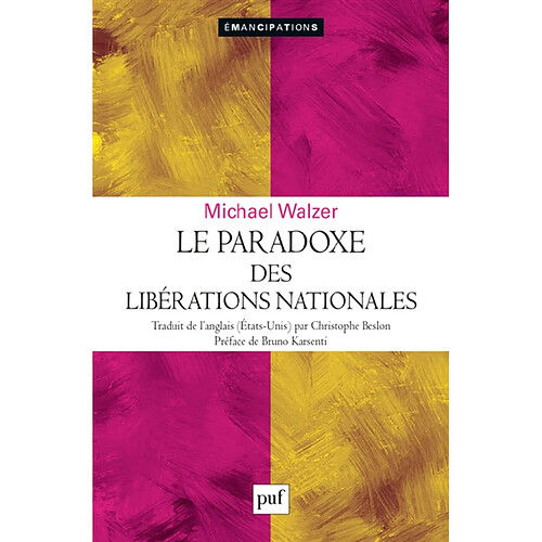 Le paradoxe des libérations nationales : révolutions laïques et contre-révolutions religieuses