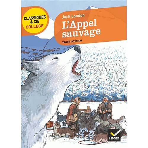 L'appel sauvage : texte intégral · Occasion